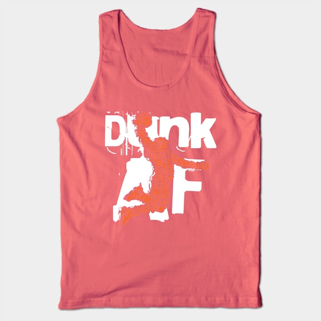 Dunk AF ~ Basketball Player Tank Top by EddieBalevo